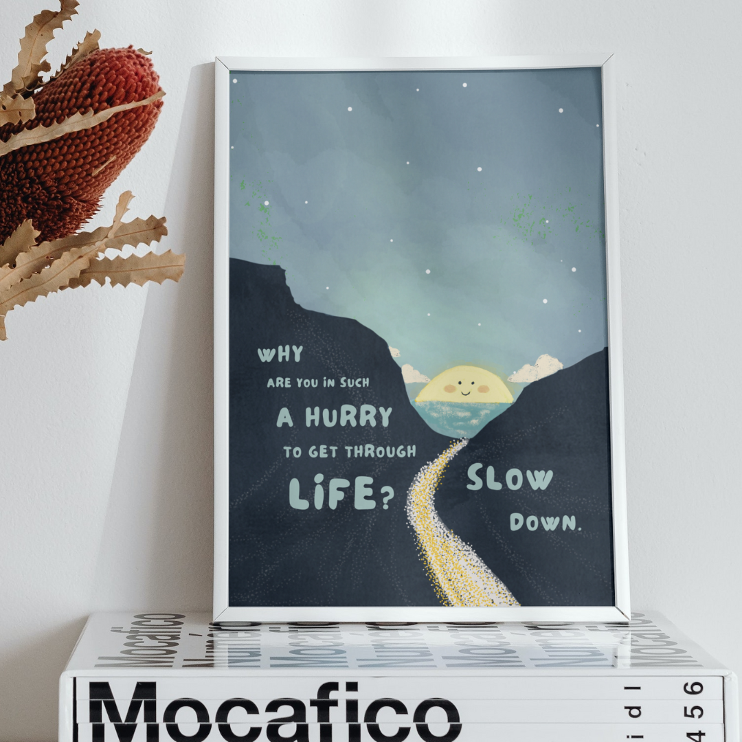 Postcard - "SLOW DOWN" by KAYA TOAST FOR THE SOUL