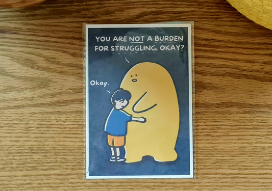 Postcard  - "You are not a Burden" by KAYA TOAST FOR THE SOUL