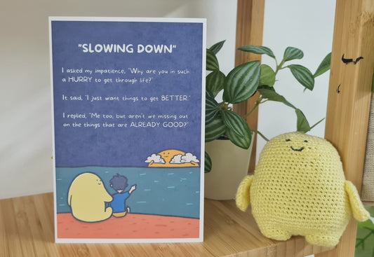 Postcard  - "Slow Down" by KAYA TOAST FOR THE SOUL